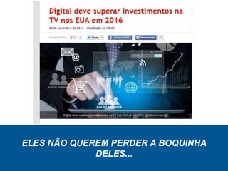 ELES NÃO QUEREM PERDER A BOQUINHA
DELES...
 