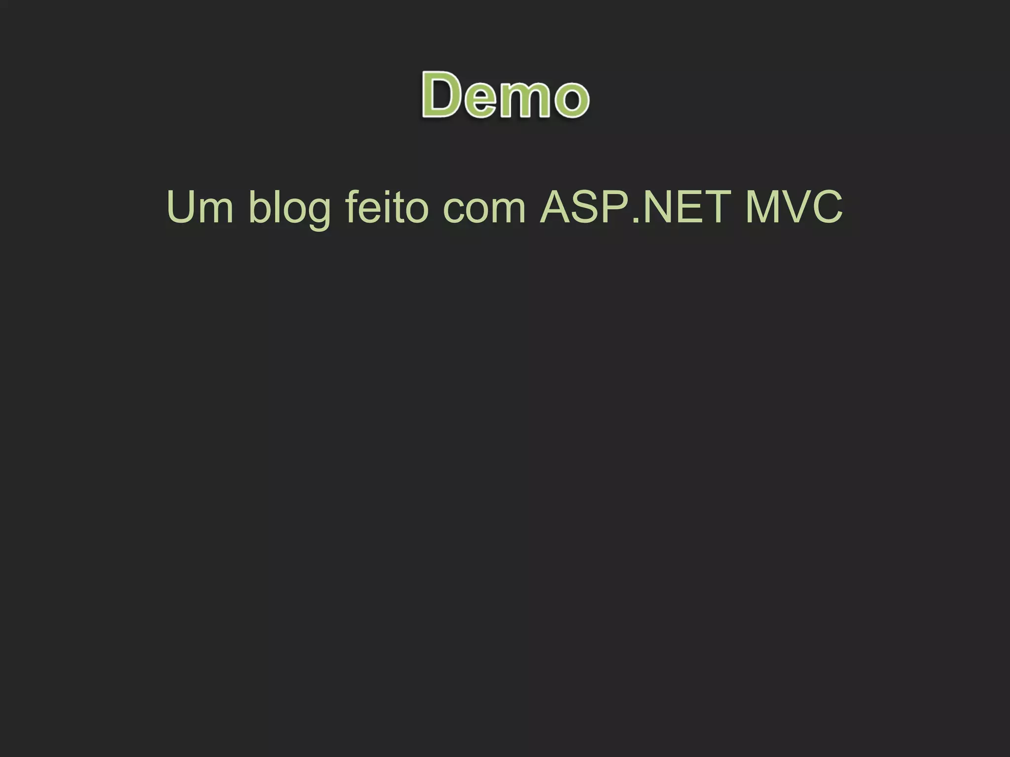 Um blog feito com ASP.NET MVC
 