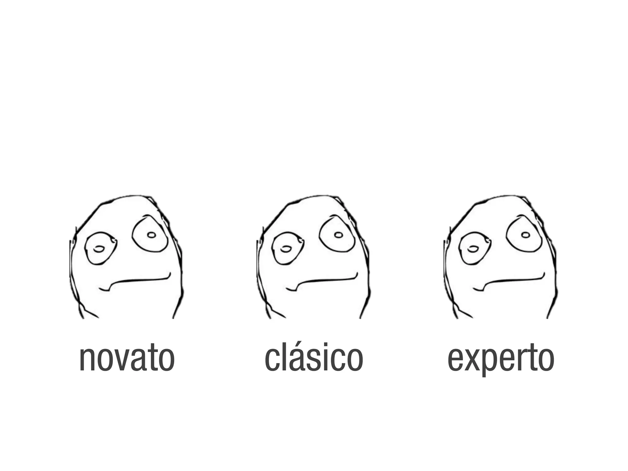 novato   clásico   experto
 