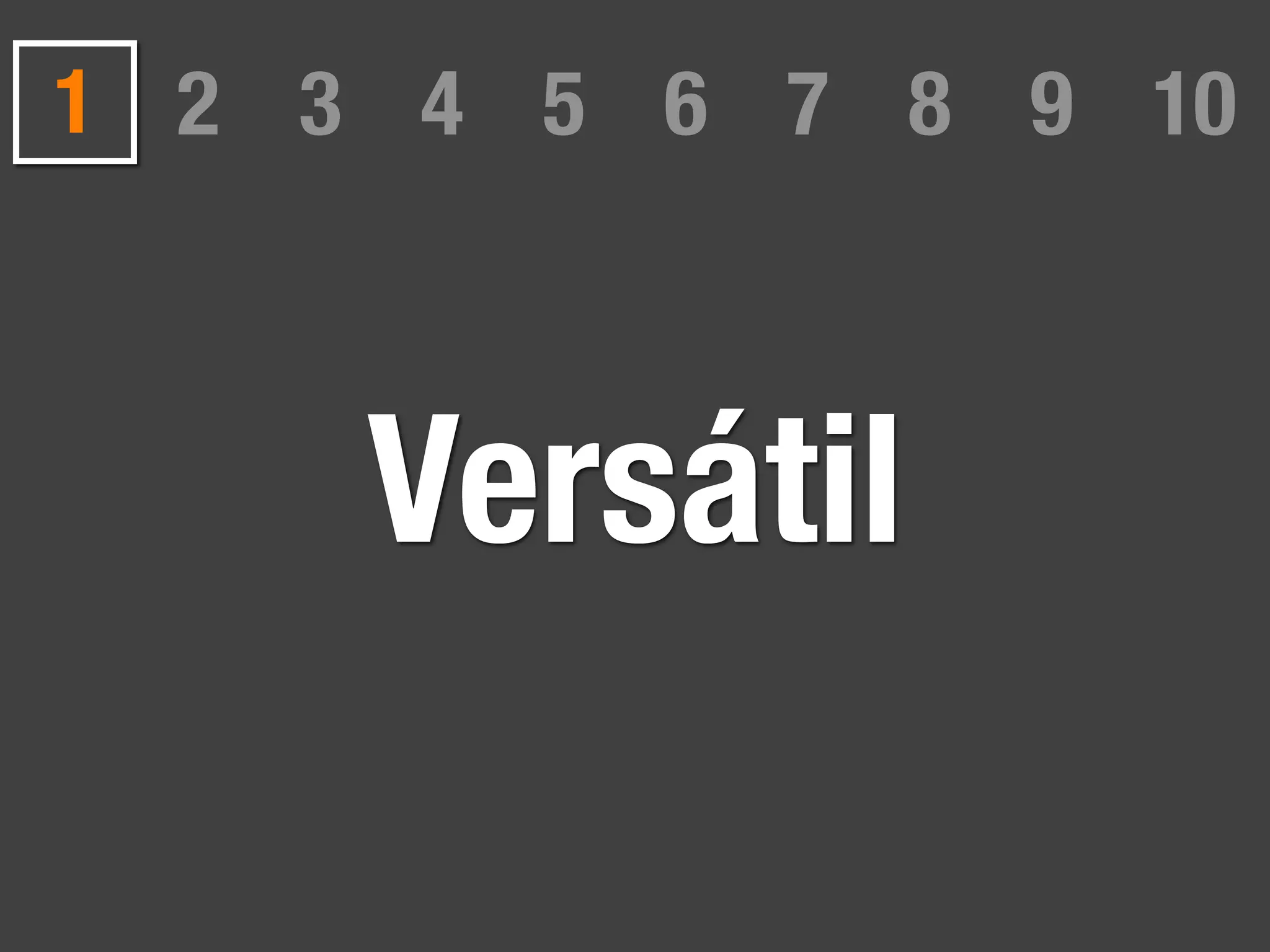 1 2 3 4 5 6 7 8 9 10



     Versátil
 