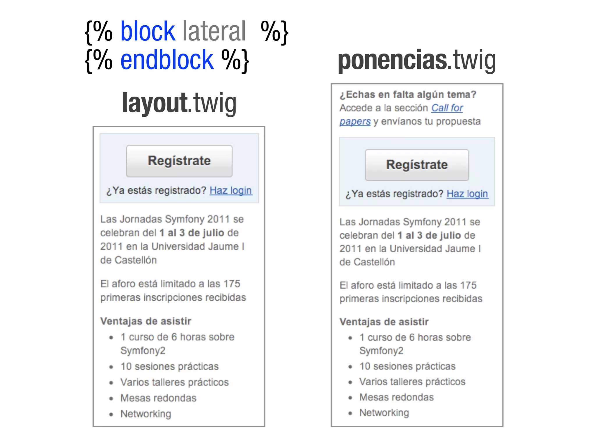 {% block lateral %}
{% endblock %}        ponencias.twig
   layout.twig
 