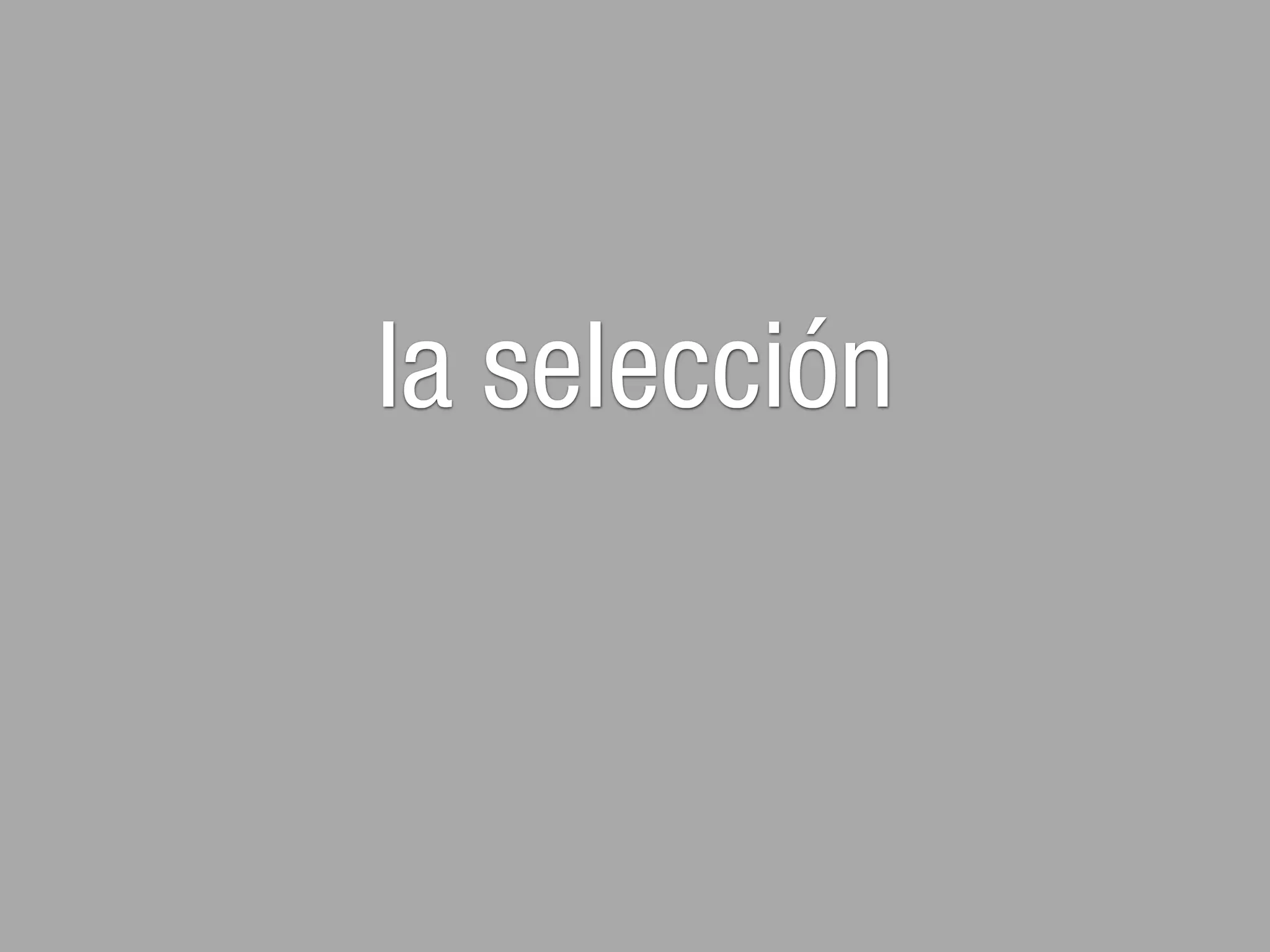la selección
 