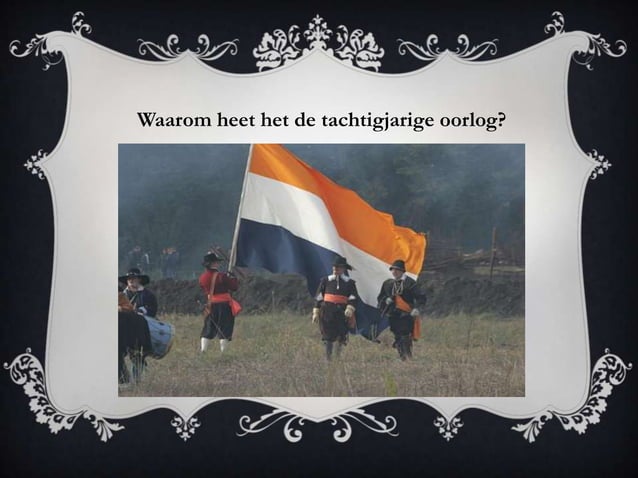 De tachtig jarige oorlog spreekbeurt