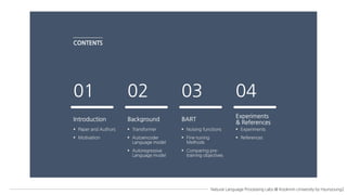 (Paper Seminar detailed version) BART: Denoising Sequence-to-Sequence Pre-training for Natural Language Generation, Transl...