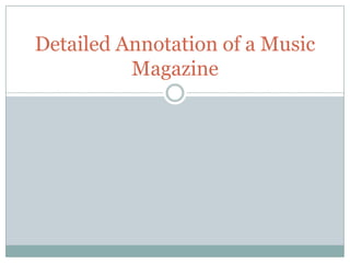 Detailed Annotation of a Music Magazine 
