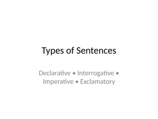 Detailed_Types_of_Sentences.pptx for class 6&8 | PPTX