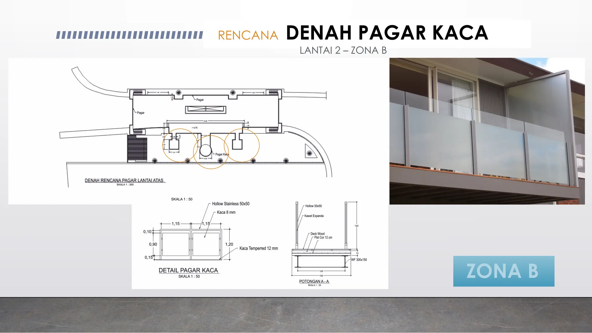 RENCANA DENAH PAGAR KACA
LANTAI 2 – ZONA B
ZONA B
 