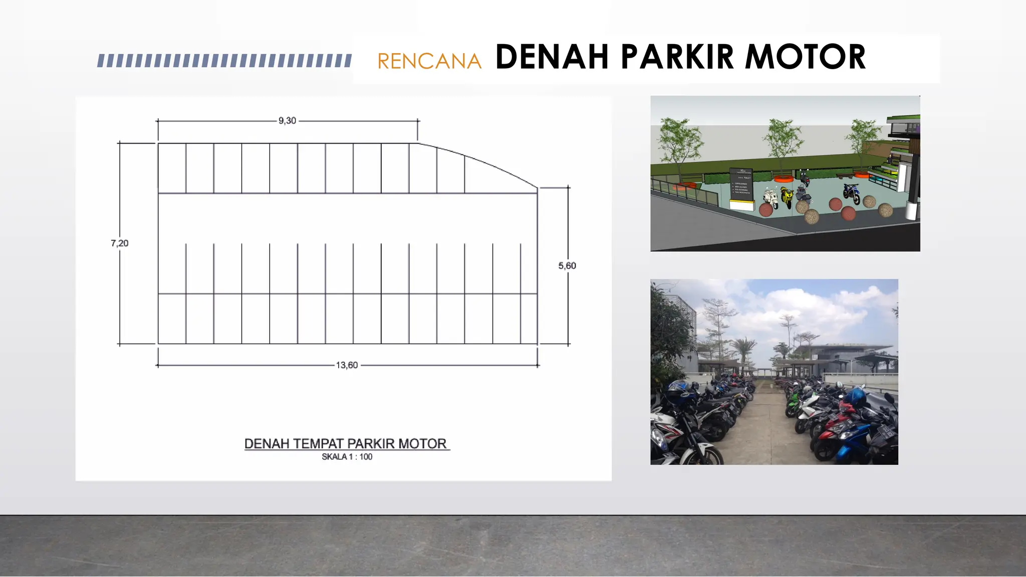 RENCANA DENAH PARKIR MOTOR
 