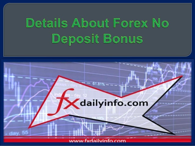 Details About Forex No Deposit Bonus - 