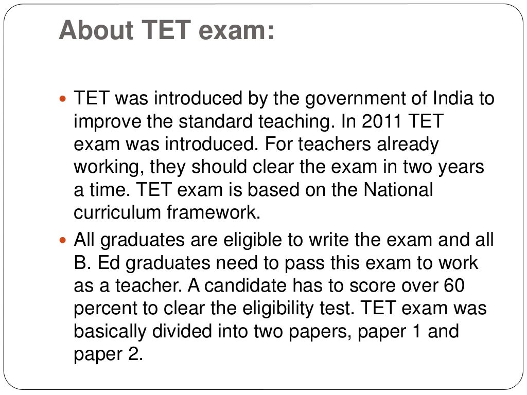 Details about tet exam