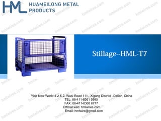 Stillage--HML-T7
Yida New World 4-2-5-2. Wusi Road 111, Xigang District , Dalian, China
TEL: 86-411-8361 5995
FAX: 86-411-8368 6777
Official web: hmlwires.com
Email: hmlwire@gmail.com
 