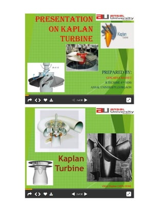 Detail study of kaplan turbine