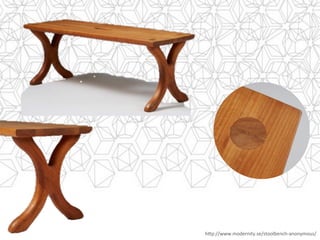 h]p://www.modernity.se/stoolbench-anonymous/	
 