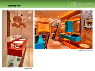 - exemplos -
bimbon.com.br
casa.abril.com.br/casa-cor
 