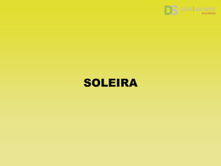 SOLEIRA
 