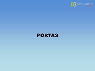 PORTAS
 
