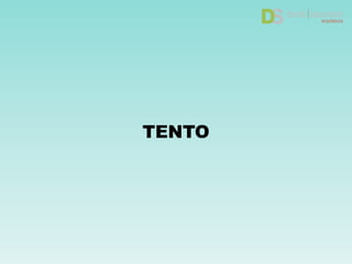 TENTO
 