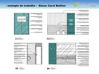 - exemplo de trabalho - Aluna: Carol Balthor
03 04
 