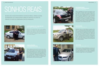 12   fevereiro | Março | abril 2010                                                                                                          bôNUs de iNCeNtivo   13




     sonhos reais
                                                                                                     Luiz FernAnDo Borges
                                                                                                     e FernAnDA LeiA mAcHADo Borges
                                                                                                     Gerentes Sênior • Frutal – MG

                                                                                                     “Esta é a realização de um sonho que começou no dia
                                                                                                     3 de dezembro de 2008, quando nosso Gerente acima,
                                                                                                     Heber Telles, nos mostrou que conseguiu o Bônus com
                                                                                                     menos de um ano de trabalho e adquiriu um lindo Corolla
                                                                                                     pago pela empresa. Trabalhando com muita dedicação
      em mais uma ViaGem por diFerentes estados do brasil, conheça alGuns                            e foco, chegamos à Gerência com 3 meses, com 9 me-
      distribuidores que conquistaram o bônus de incentiVo de Ganho da                               ses chegamos a Sênior, e, com 10 meses, fomos agracia-
                                                                                                     dos por Deus com o Bônus e compramos um C4 Pallas
      ForeVer e os bens que compraram com essa premiação.                                            completíssimo. Um sonho que se tornou realidade. Agra-
                                                                                                     decemos ao Senhor Jesus e a nossas linhas ascendente
                                                                                                     e descendente. Tudo é possível ao que crê!”




                                             Antonio Domingos Luiz e HeLenA Briz Luiz                roBson oLiVeirA
                                             Gerentes Sênior • Votuporanga – SP                      Gerente Sênior • Santa Inês – MA

                                             “Antes era um grande sonho, hoje é pura realidade.      “Agradeço a Deus e à minha família, em especial minha
                                             Obrigado, Lino e Noêmia, por terem lembrado de nós.     mãe, e à minha patrocinadora Renata Noleto de Freitas,
                                             Agradeço muito a Deus e a toda minha linha de des-      que me apresentou esta excelente oportunidade. Agrade-
                                             cendentes que, trabalhando unidos, conquistamos esse    ço também a todos os integrantes da minha equipe, pois
                                             prêmio maravilhoso. Acredite em Deus e acredite em      sem o empenho de cada um, não teria como realizar esse
                                             você. Todos conseguem.”                                 sonho. Agradeço em particular à Forever, que tem mos-
                                                                                                     trado como se deve fazer para valorizar os colaboradores
                                                                                                     que são responsáveis pelo crescimento da empresa no
                                                                                                     Brasil. E, digo ainda, qualquer um pode conquistar esse
                                                                                                     Bônus. Basta se dedicar e trabalhar de forma profissional
                                                                                                     que o resultado aparece.”




                                             eLiene DA siLVA BrAgA                                   Viktor DoriA
                                             e JoseniiLDo ArAÚJo soAres                              Gerente Soaring • Rio de Janeiro – RJ
                                             Gerentes Sênior • Campo Formoso – Ba
                                                                                                     “No dia em que vi o Plano de Marketing e os produtos da
                                             “Forever apareceu como uma luz no fim do túnel. Pedi-   Forever, fiquei muito empolgado e logo comecei a traba-
                                             mos a Deus um socorro do céu e Ele nos enviou essa      lhar. Hoje, passados um ano e 8 meses, a empolgação
                                             grande oportunidade que vem mudando nossas vidas        deu lugar à convicção de um futuro melhor para toda mi-
                                             completamente. Não tínhamos nenhuma perspectiva de      nha família e amigos. Claro, com muito trabalho!”
                                             vida no mercado tradicional e nunca imaginávamos pos-
                                             suir um Ford Ecosport. Agradecemos a Deus e à nossa
                                             linha ascendente Luiz e Lindinalva Guimarães por nos
                                             apresentar essa magnífica empresa. Os melhores resul-
                                             tados pertencem aos homens mais ousados.”
 