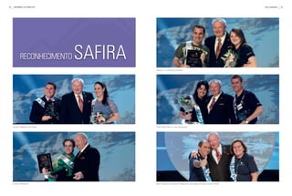 54    SETEMBRO | OuTuBRO 2010                                                                                  Rally Mundial   55




            rEconhEcimEnto      safira
                                         Adriano e Josiclécia Aristides




     Jonas e Marlene do Prado            Célio Silva Filho e Luiza Alvarenga




     Luciano Monteiro                    Mário Sérgio de Oliveira e Maria da Conceição de Vasconcelos Xavier
 
