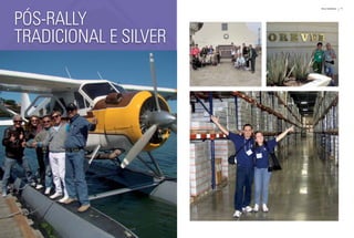 pós-rally
76   SETEMBRO | OuTuBRO 2010   Rally Mundial   77




     tradicional E silvEr
 