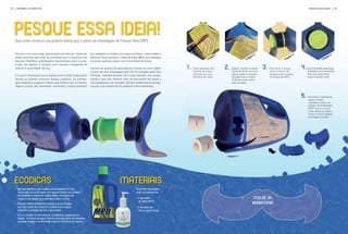 88    SETEMBRO | OuTuBRO 2010                                                                                                                                                                                                    fOREvER living PlanET      89




     Pesque essa ideia!
     veja como construir sua própria baleia azul a partir da embalagem do forever aloe mpd


     Pensar o lixo como algo que sempre vai retornar. Cada um         ser raspados ou tirados com algum produto, como sabão e
     pode encontrar seu jeito de contribuir para o equilíbrio do      solvente. Para remover o rótulo do Aloe MPD, por exemplo,
     planeta. Reutilizar embalagens descartáveis para a cons-         é preciso apenas raspar com uma chave de fenda.
     trução de objetos é sempre uma maneira inteligente de
     reduzir a quantidade de lixo.                                    Lembre-se sempre de que estamos criando um novo objeto       1.   Faça ranhuras com
                                                                                                                                        a ponta da chave
                                                                                                                                                              2.   Depois, usando a própria
                                                                                                                                                                   chave de fenda como es-
                                                                                                                                                                                              3.   Para fazer a cauda,
                                                                                                                                                                                                   corte o interior do
                                                                                                                                                                                                                           4.   Esse brinquedo superlegal
                                                                                                                                                                                                                                 é também um chuveirinho!
                                                                      a partir de uma embalagem que não foi pensada para isso.
                                                                                                                                        de fenda em dois           pátula, raspe a camada          gargalo para encaixar         Para isso, basta fazer
     E o que é mais legal é que a matéria-prima está à disposição     Portanto, trabalhe sempre com muita atenção nos acaba-
                                                                                                                                        sentidos do rótulo.        de papel que se soltou.         na tampa de MPD.              furos na tampa verde.
     devido ao grande consumo desses produtos. As embala-             mentos, para não oferecer risco de ferimentos na cauda e                                     A textura criada será a
     gens plásticas possuem rótulos que indicam seu conteúdo.         nas barbatanas, por exemplo. Sempre arredonde as pontas,                                     pele da baleia.
     Alguns rótulos são facilmente removidos, outros precisam         usando uma moeda de 25 centavos como referência.


                                                                                                                                                                                                                           5.    Para fazer a barbatana,
                                                                                                                                                                                                                                 copie o molde,
                                                                                                                                                                                                                                 desenhe-o sobre um
                                                                                                                                                                                                                                 pedaço de embalagem
                                                                                                                                                                                                                                 MPD (15 cm x 6 cm),
                                                                                                                                                                                                                                 corte, dobre ao meio e
                                                                                                                                                                                                                                 insira no local indicado
                                                                                                                                                                                                                                 na imagem ao lado.




     ecodicas                                                                                 mateRiais
     • Sacolas plásticas são muitas vezes jogadas no mar.                                                 Para fazer sua baleia,
       Tartarugas as confundem com águas-vivas e as comem,                                                você vai precisar de:
       provocando a morte de muitas delas. Só jogue nos
       mares e rios aquilo que animais podem comer.                                                       • 2 garrafas                                                                molde da
                                                                                                            de Aloe MPD
     • Procure utilizar protetores solares à prova d’água,                                                                                                                            BaRBatana
       que não saem do corpo em contato com a água,                                                       • 2 tampas de
       evitando a poluição de rios e de mares.                                                              Aloe Liquid Soap
     • Em um banho de chuveiro de 15 minutos, gasta-se, em
       média, 144 litros de água. Feche a torneira para se ensaboar
       e passar xampu e economize mais de 100 litros por banho.
 