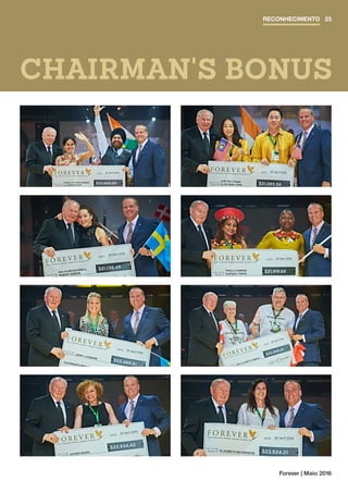 Forever | Maio 2016
CHAIRMAN'S BONUS
RECONHECIMENTO 23
 