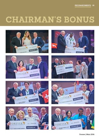 Forever | Maio 2016
CHAIRMAN'S BONUS
RECONHECIMENTO 25
 