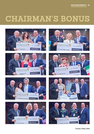 Forever | Maio 2016
CHAIRMAN'S BONUS
RECONHECIMENTO 29
 