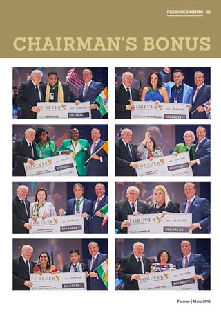 Forever | Maio 2016
CHAIRMAN'S BONUS
RECONHECIMENTO 35
 