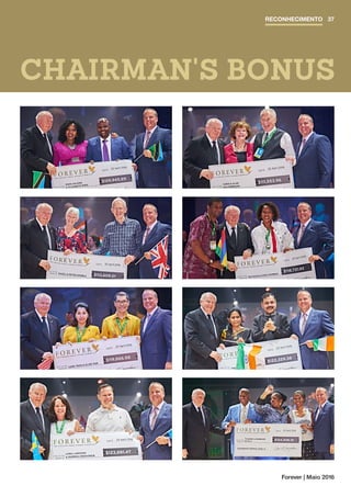 Forever | Maio 2016
CHAIRMAN'S BONUS
RECONHECIMENTO 37
 
