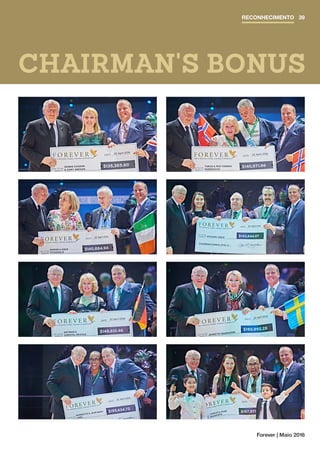 Forever | Maio 2016
CHAIRMAN'S BONUS
RECONHECIMENTO 39
 
