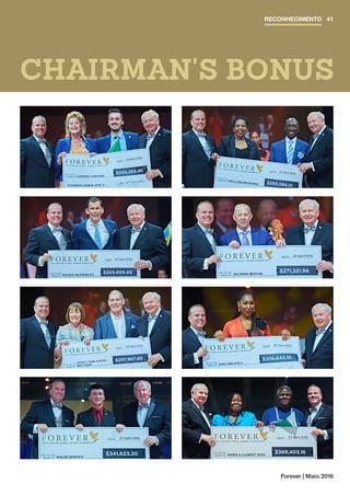 Forever | Maio 2016
CHAIRMAN'S BONUS
RECONHECIMENTO 41
 
