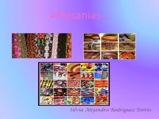 Artesanías…
