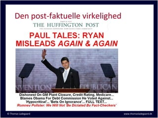 Den post-faktuelle virkelighed




© Thomas Ladegaard                    www.thomasladegaard.dk
 