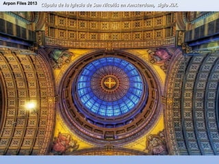 Arpon Files 2013

Cúpula de la Iglesia de San Nicolás en Amsterdam, siglo XIX.

 