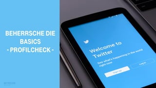 12
Füge ein Profilfoto hinzu
Beschreibe was du machst & wofür du stehst
Setze ein Statement was deine Follower von dir
erwarten können
Sei konsistent in deinen Themen
Folge relevanten Experten
Achte auf das Verhältnis zwischen Follower und
Personen denen du folgst
 