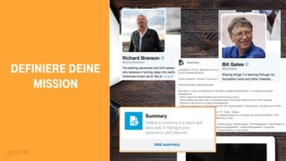 9
Definiere 3-5
inhaltliche
Pfeiler deiner
Mission
#NewWork
#DigitalChange
#Leadership
 