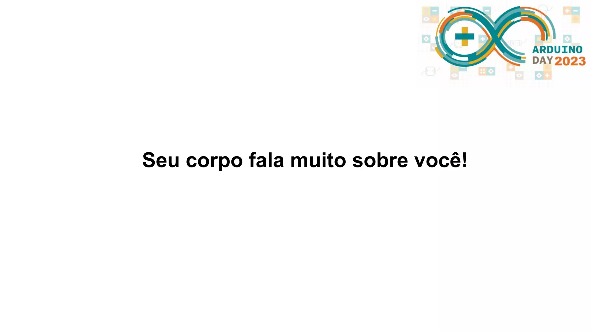 Seu corpo fala muito sobre você! 