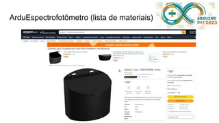 ArduEspectrofotômetro (lista de materiais)
 