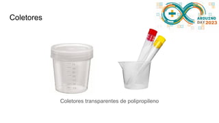 Coletores
Coletores transparentes de polipropileno
 