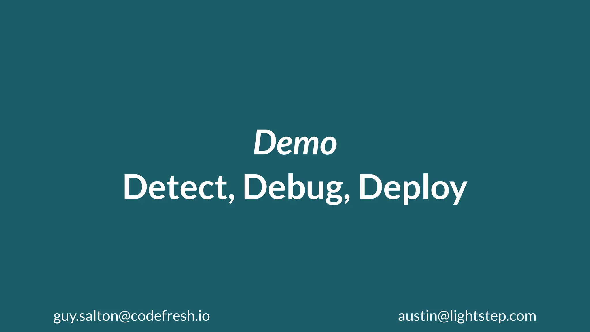 Detect, debug, deploy with Codefresh and Lightstep