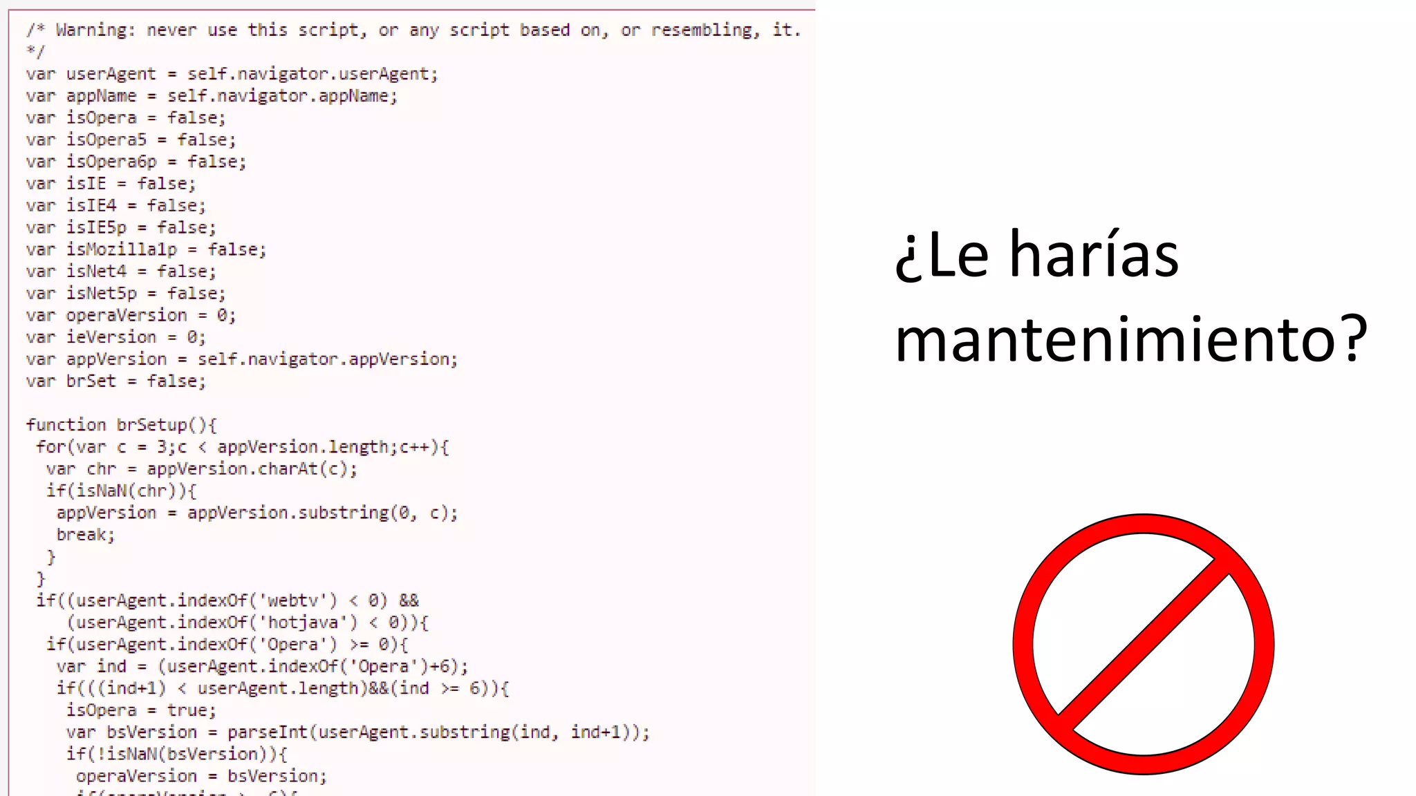 ¿Le harías
mantenimiento?
 