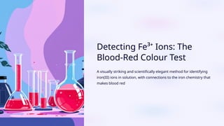 Detecting-Fe-Ions-The-Blood-Red-Colour-Test.pptx