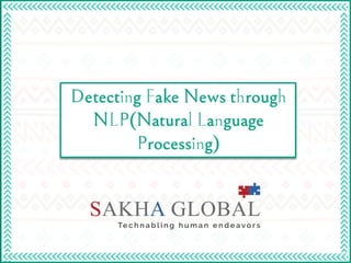 Detecting Fake News Through NLP