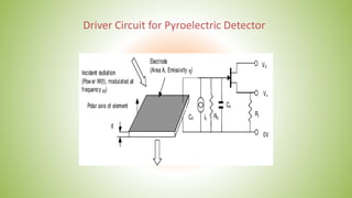 Driver Circuit for Pyroelectric Detector
 