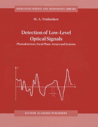 Detection of low level optical signals