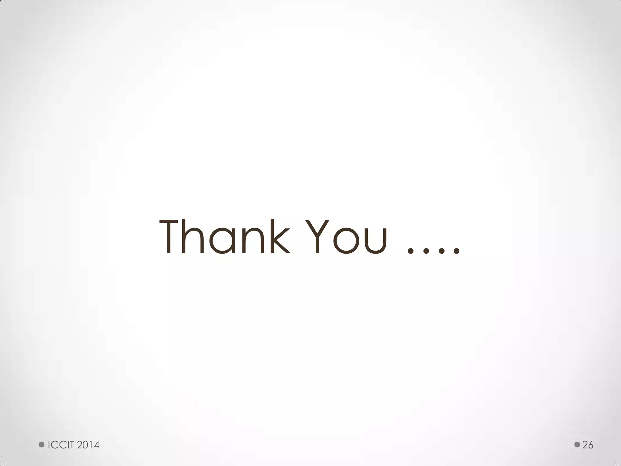Thank You ….
26ICCIT 2014
 