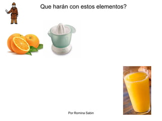 Que harán con estos elementos?
Por Romina Sabin