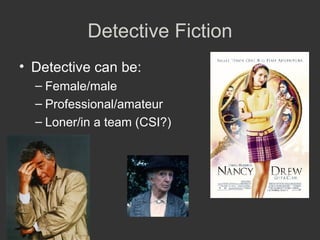 Detective Fiction ,[object Object],[object Object],[object Object],[object Object]